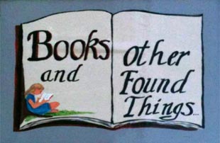 Books and Other Found Things